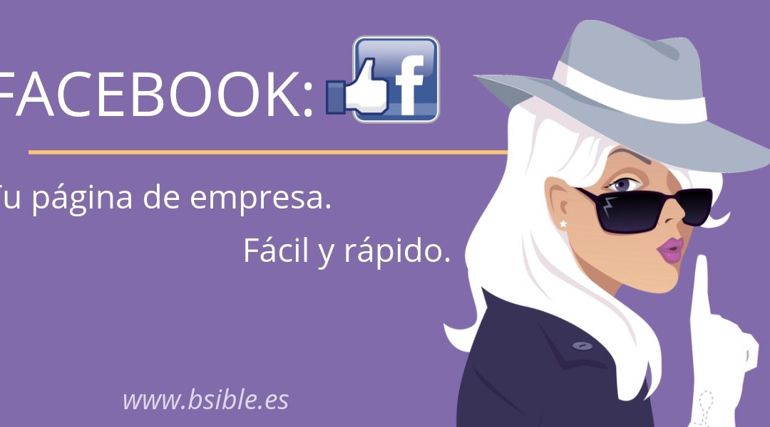Facebook: Tu página de empresa. Rápido y Fácil